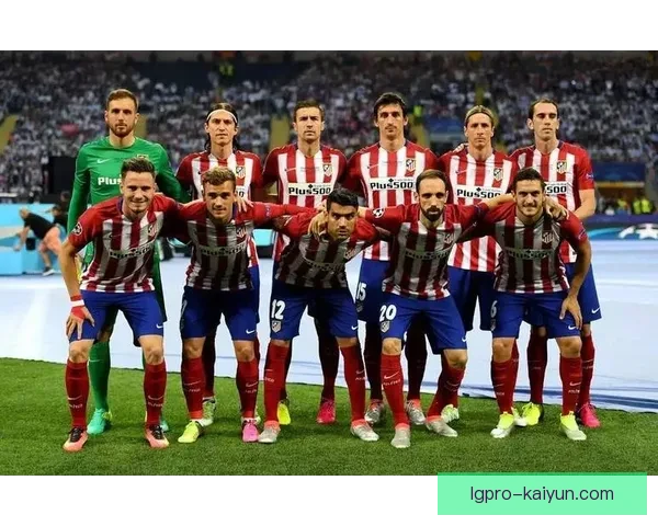 马竞关键球员状态回暖，球队竞争力增强值得关注